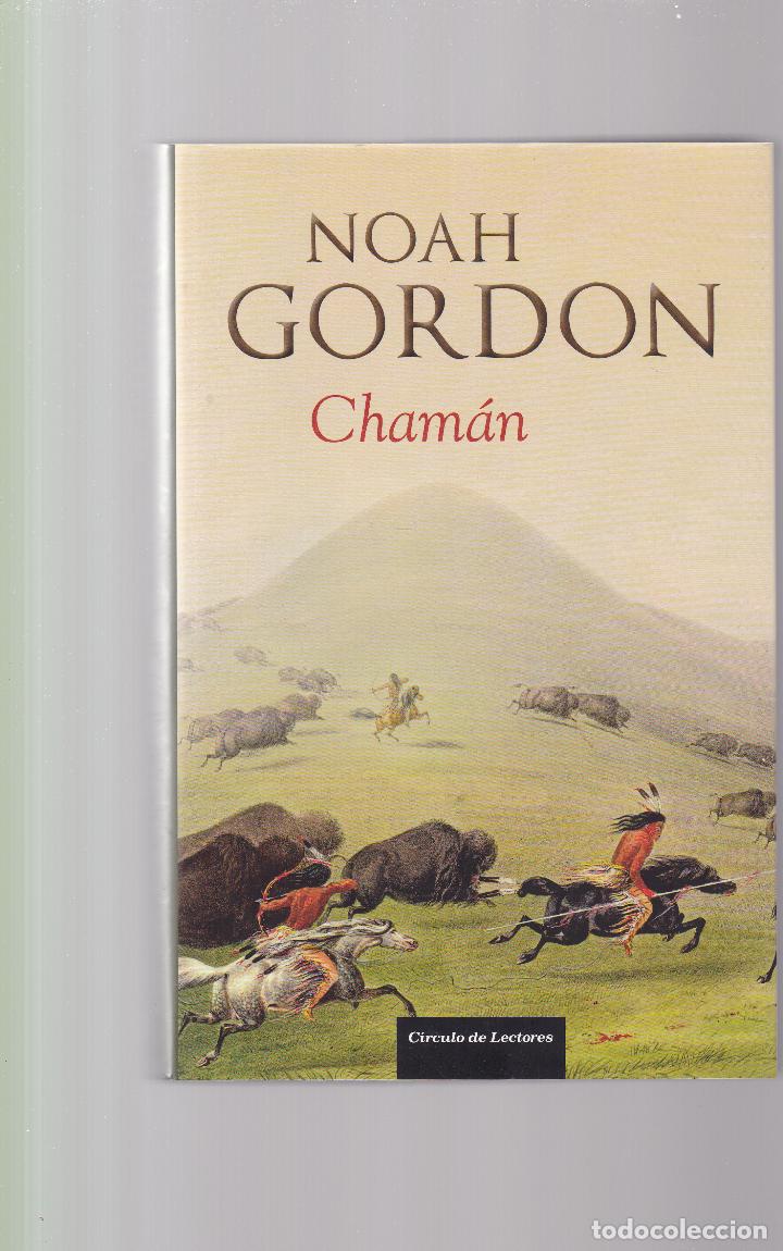 Libros de segunda mano: CHAM&Aacute;N - NOAH GORDON - CIRCULO LECTORES 2013 - Foto 1
