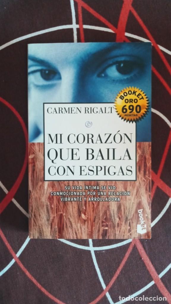 Libros de segunda mano: Mi Coraz&oacute;n que baila con espigas - CARMEN RIGALT - Foto 1