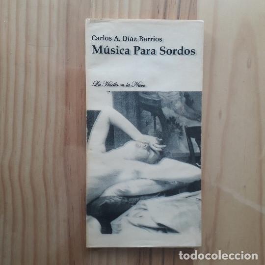 Livres d'occasion: M&Uacute;SICA PARA SORDOS - CARLOS A. D&Iacute;AZ BARRIOS (DEDICADO POR EL AUTOR)