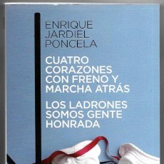 Libros de segunda mano: JARDIEL PONCELA . CUATRO CORAZONES CON FRENO Y MARCHA ATRÁS / LOS LADRONES SOMOS GENTE HONRADA