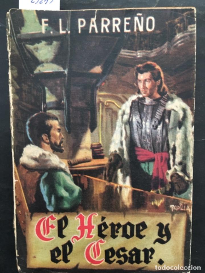 Libros de segunda mano: EL HEROE Y EL CESAR, FLORENCIO L PARRE&Ntilde;O - Foto 1