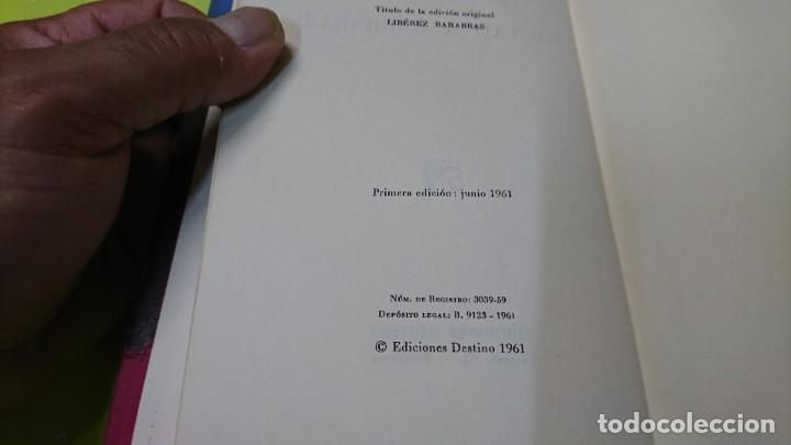 Libros de segunda mano: SOLTAD A BARRABAS, GILBERT CESBRON, EDICIONES DESTINO, 1961 - Foto 4