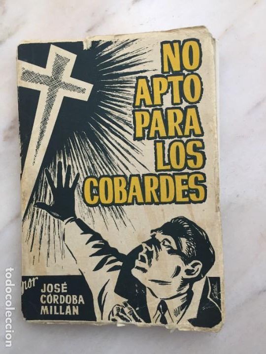 Libros de segunda mano: No apto para los cobardes Jos&eacute; C&oacute;rdoba Mill&aacute;n con dedicatoria del autor
