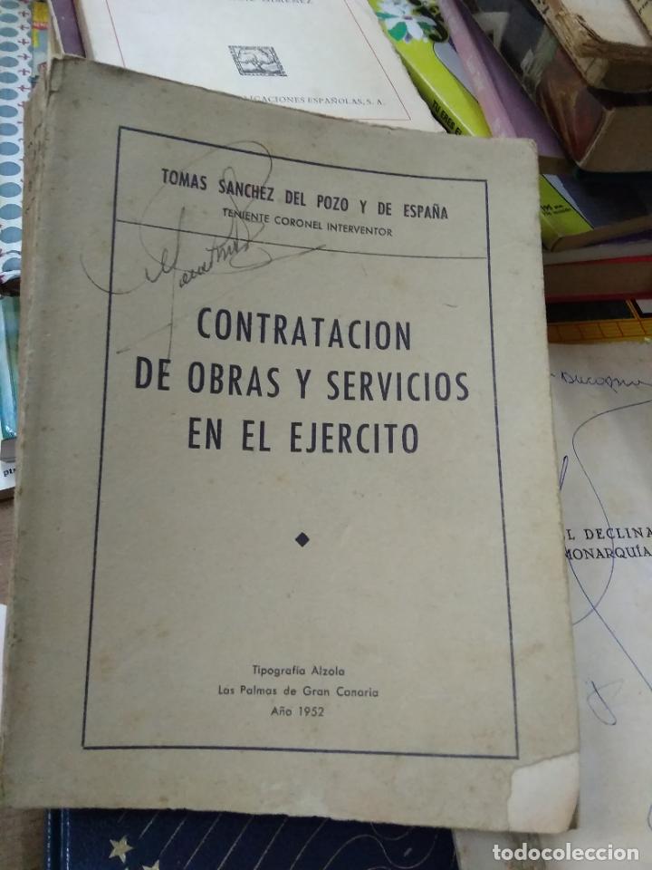 Libros de segunda mano: Contrataci&oacute;n de obras y servicios en el ejercito, Tom&aacute;s Sanchez del Pozo y de Espa&ntilde;a. L.25560
