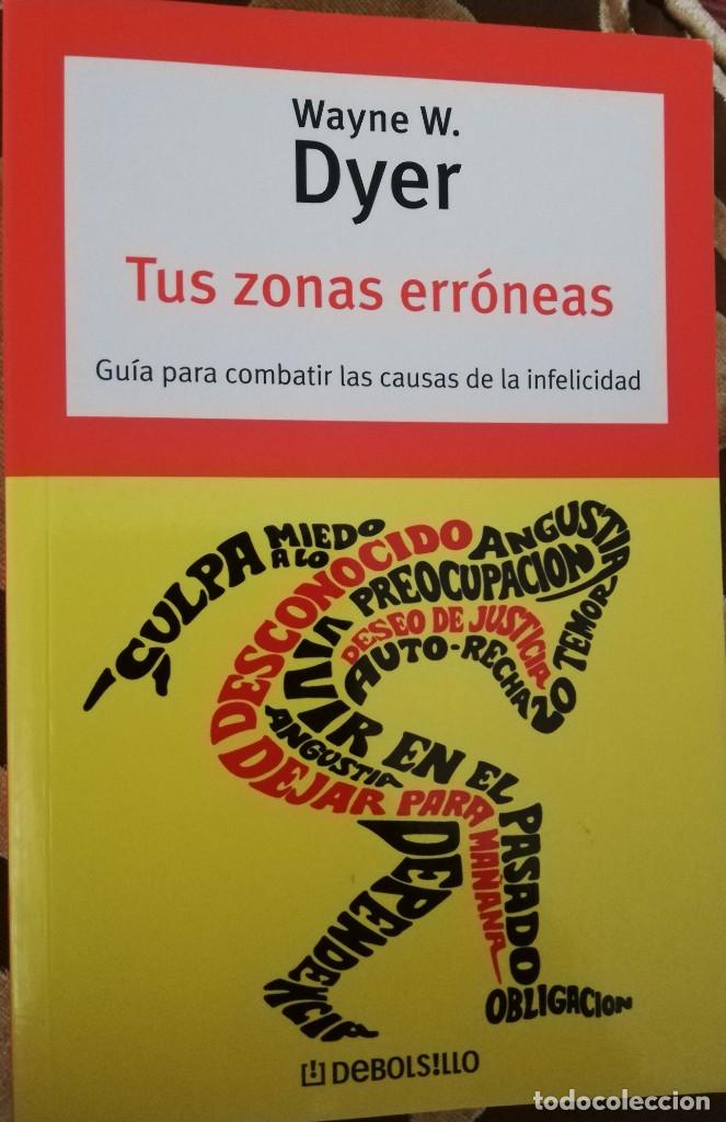 Libros de segunda mano: TUS ZONAS ERR&Oacute;NEAS. WAYNE W. DYER. - Foto 1