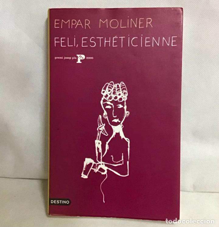 Libros de segunda mano: FELI, ESTHETICIENNER, EMPAR MOLINER - Foto 1