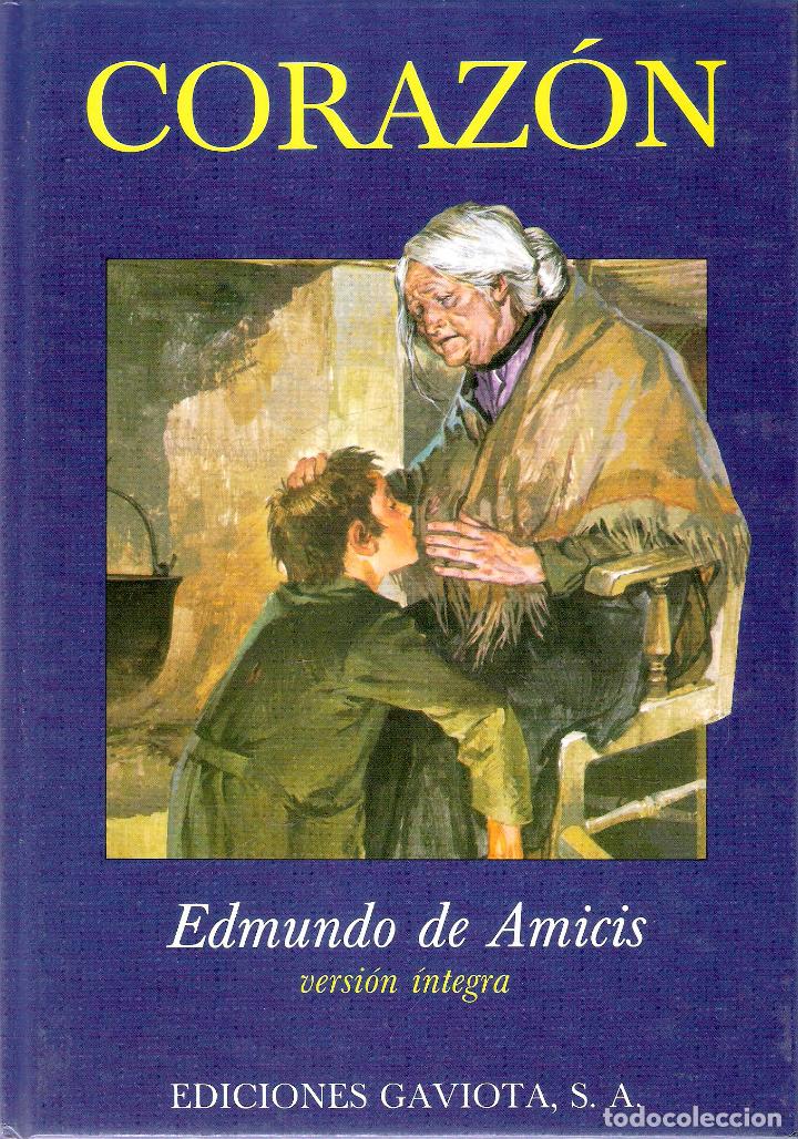 Libros de segunda mano: CORAZON . version INTEGRA - EDMUNDO DE AMICIS - Foto 1