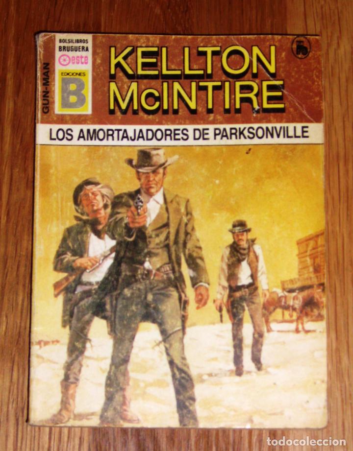 Second hand books: McINTIRE, Kellton. Los amortajadores de Parksonvillle (Gun-Man ; 23. Bolsilibros Bruguera Oeste)