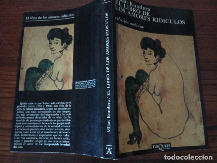 Libros de segunda mano: EL LIBRO DE LOS AMORES RIDICULOS. - MILAN KUNDERA. - Foto 2