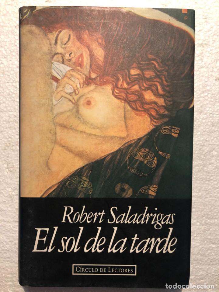 Libros de segunda mano: El sol de la tarde - Robert Saladrigas - Foto 1
