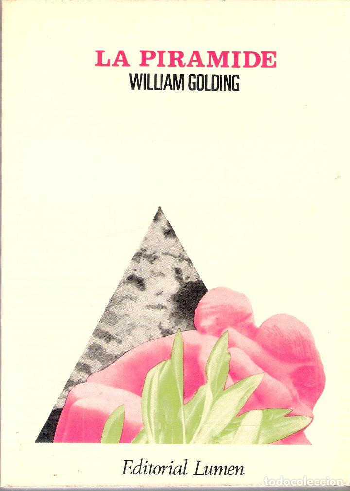 Libros de segunda mano: LA PIRAMIDE - WILLIAM GOLDING - Foto 1