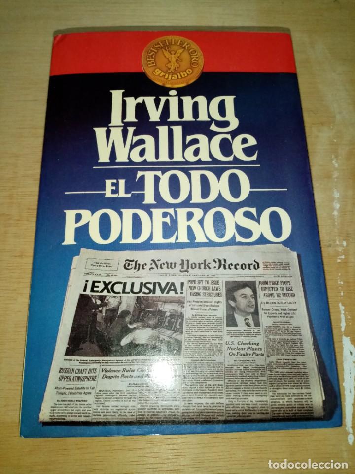 Libros de segunda mano: EL TODO PODEROSO. IRVING WALLACE. EST15B6 - Foto 1