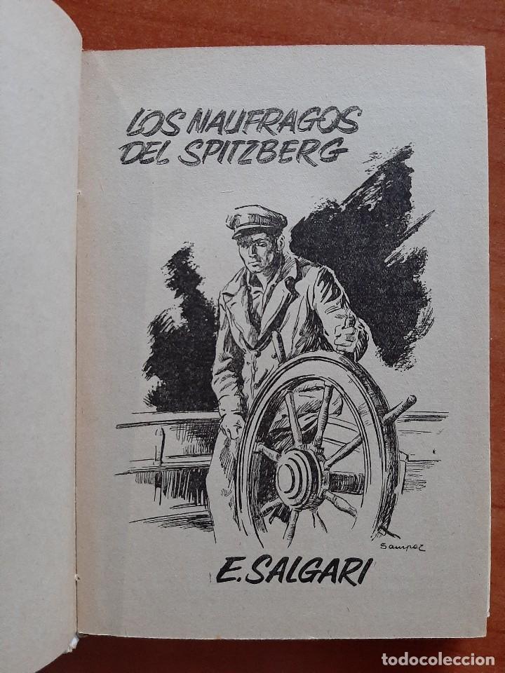 Libros de segunda mano: 1957 LOS NAUFR&Aacute;GOS DEL SPITZBERG - SALGARI - Foto 2