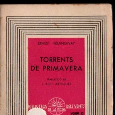 Libros de segunda mano: ERNEST HEMINGWAY : TORRENTS DE PRIMAVERA (1937) LA ROSA DELS VENTS - CATALAN. Lote 269949198
