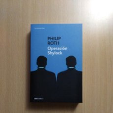 Libros de segunda mano: OPERACIÓN SHYLOCK. PHILIP ROTH. Lote 269958268
