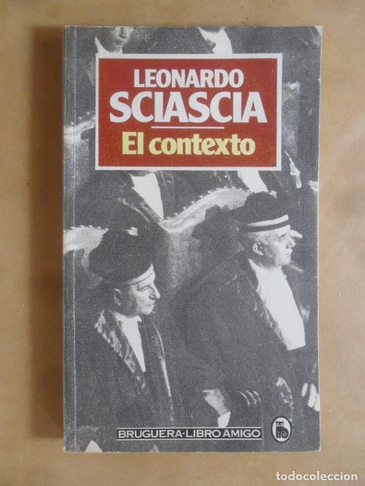 Libros de segunda mano: EL CONTEXTO - LEONARDO SCIASCIA - BRUGUERA - 1984 - Foto 1