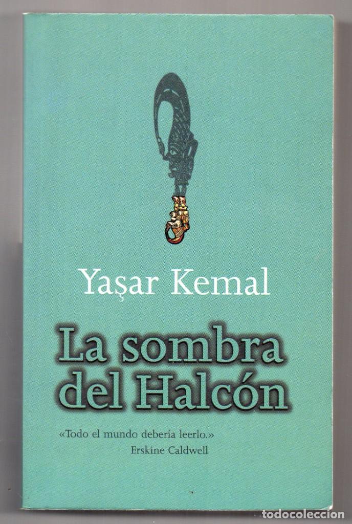 Libros de segunda mano: La sombra del Halc&oacute;n. Yasar Kemal - Foto 1