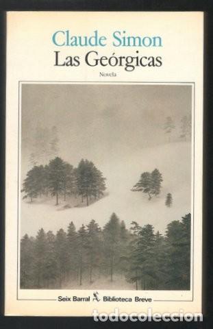 Libros de segunda mano: SIMON, CLAUDE: LAS GEORGICAS. NOVELA - Foto 1