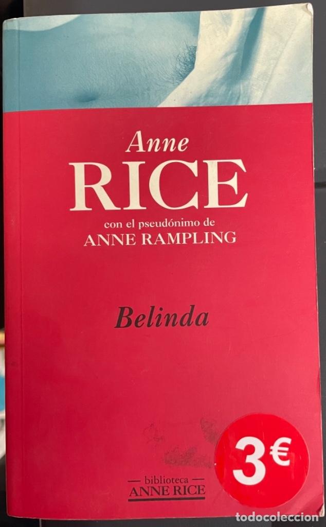 Libros de segunda mano: BELINDA - ANNE RICE CON EL PSEUDONIMO DE ANNE RAMPLING - Foto 1