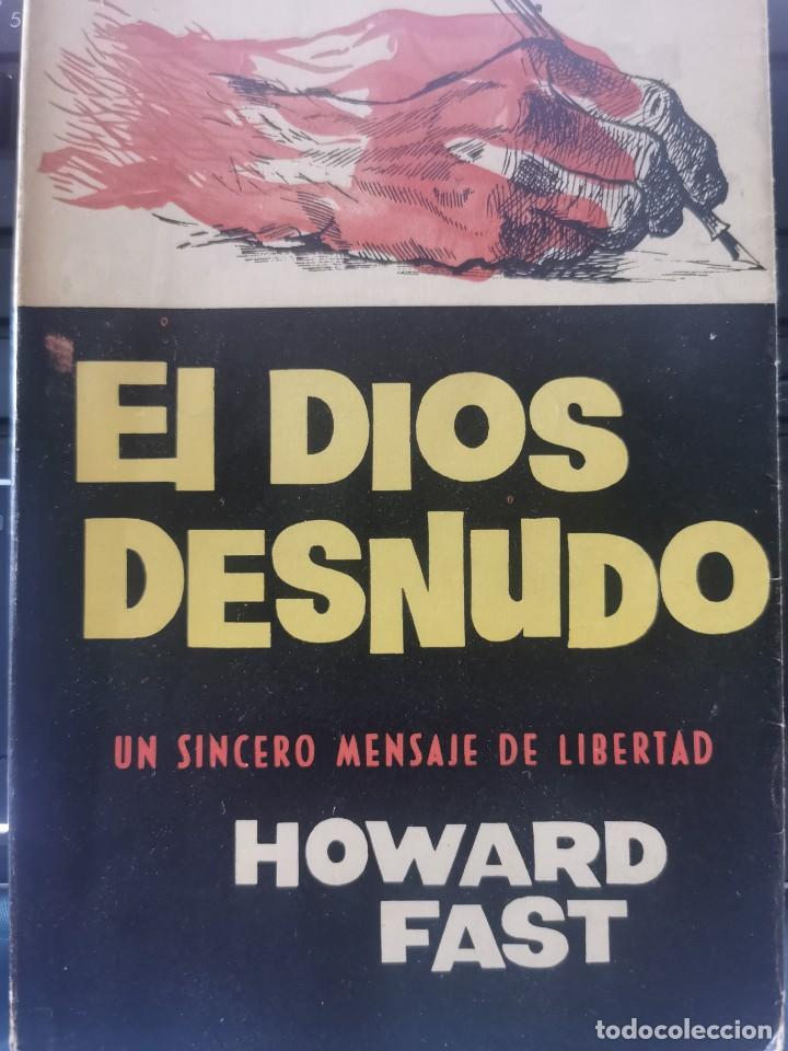 Libros de segunda mano: LIBRO 2607- EL DIOS DESNUDO - HOWARD FAST - Foto 1