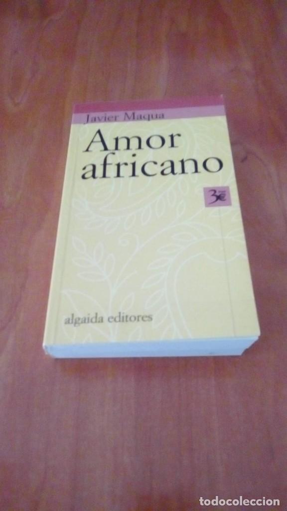 Libros de segunda mano: AMOR AFRICANO - JAVIER MAQUA - Foto 1