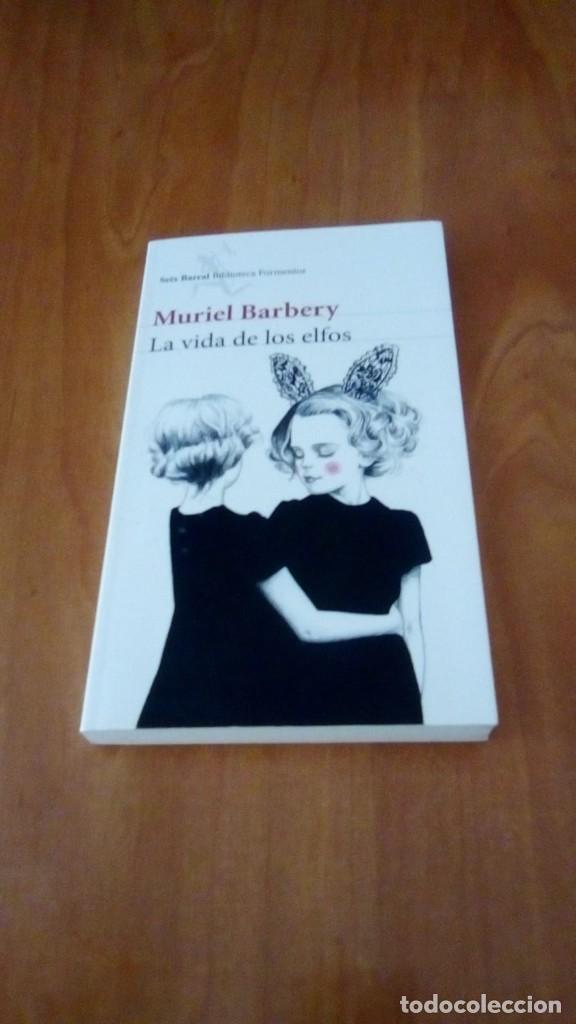 Libros de segunda mano: LA VIDA DE LOS ELFOS - MURIEL BARBERY - Foto 1