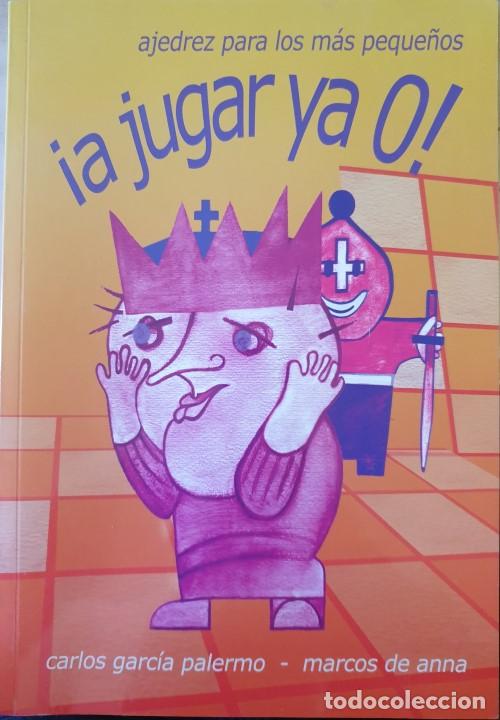 Livres d'occasion: AJEDREZ PARA LOS MAS PEQUE&Ntilde;OS &iexcl;A JUGAR YA 0! - GARCIA PALERMO/ANNA, Carlos/Marcos de.