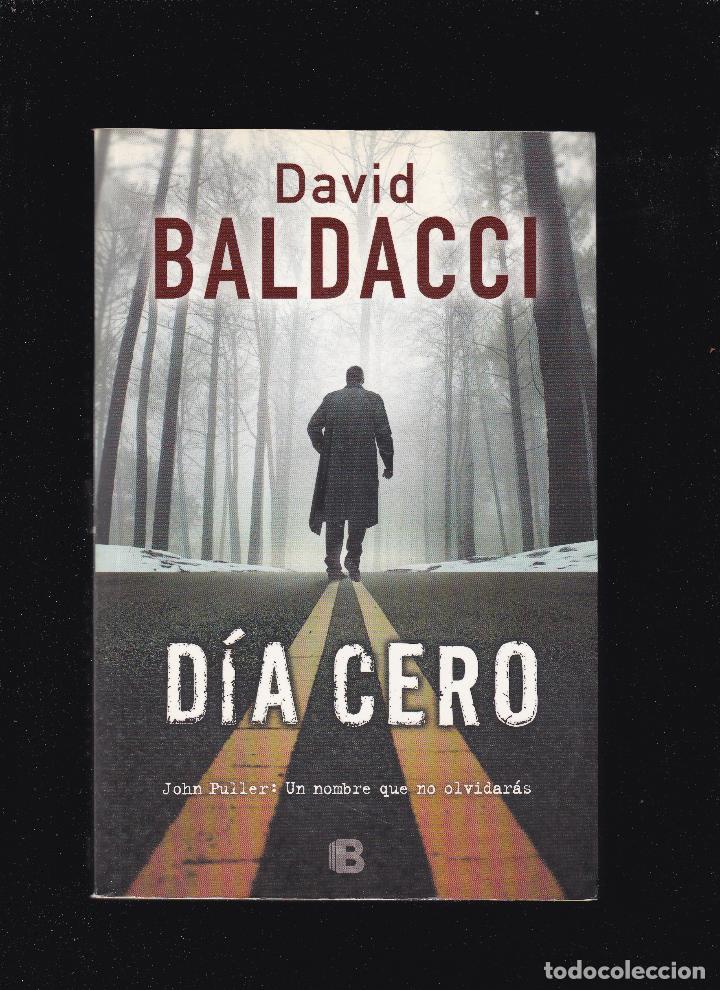 Libros de segunda mano: D&Iacute;A CERO - DAVID BALDACCI - EDICIONES B 2014 / 1&ordf; EDICION - Foto 1
