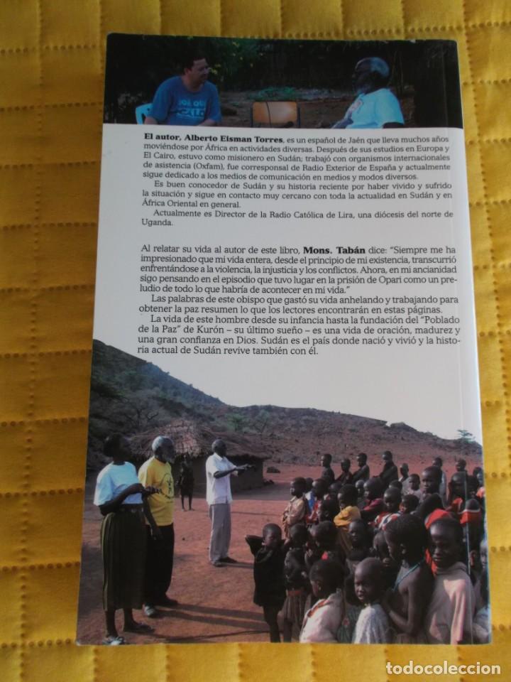 Libros de segunda mano: MONS. PARIDE TABAN CONSTRUCTOR DE PAZ EN SUDAN ALBERTO J. EISMAN - Foto 3