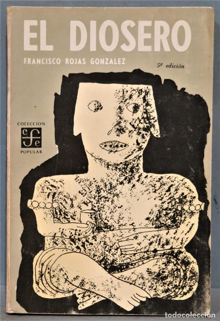 Libros de segunda mano: 1964.- EL DIOSERO. ROJAS GONZALEZ - Foto 1