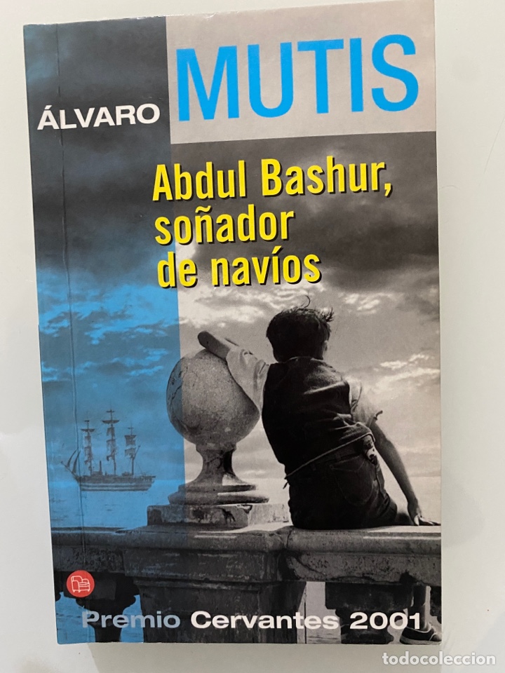 Libros de segunda mano: Abdul Bashur, so&ntilde;ador de nav&iacute;os - MUTIS, &Aacute;lvaro - Foto 1