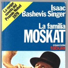 Libros de segunda mano: ISAAC BASHEVIS SINGER : LA FAMILIA MOSKAT. (TRADUCCIÓN DE JUAN JOSÉ GUILLÉN. ED. PLANETA, 1979). Lote 272756118