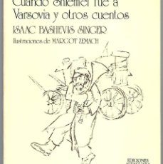 Libros de segunda mano: ISAAC BASHEVIS SINGER : CUANDO SCHLEMEL FUE A VARSOVIA Y OTROS CUENTOS. (EDS. ALFAGUARA, 1978). Lote 272756318