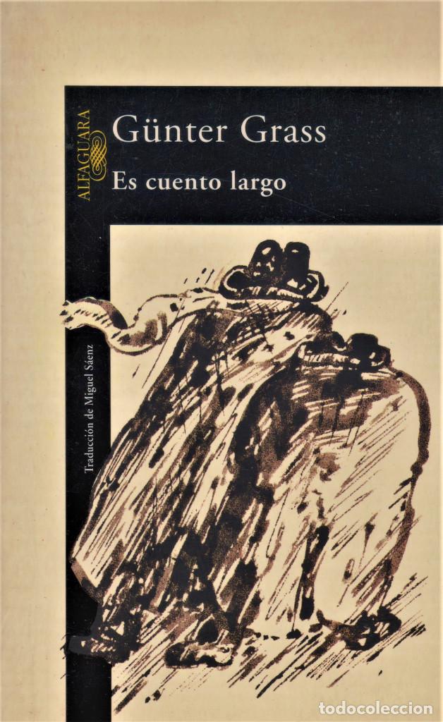 Libros de segunda mano: Es cuento largo / GRASS, G&uuml;nter - Foto 1