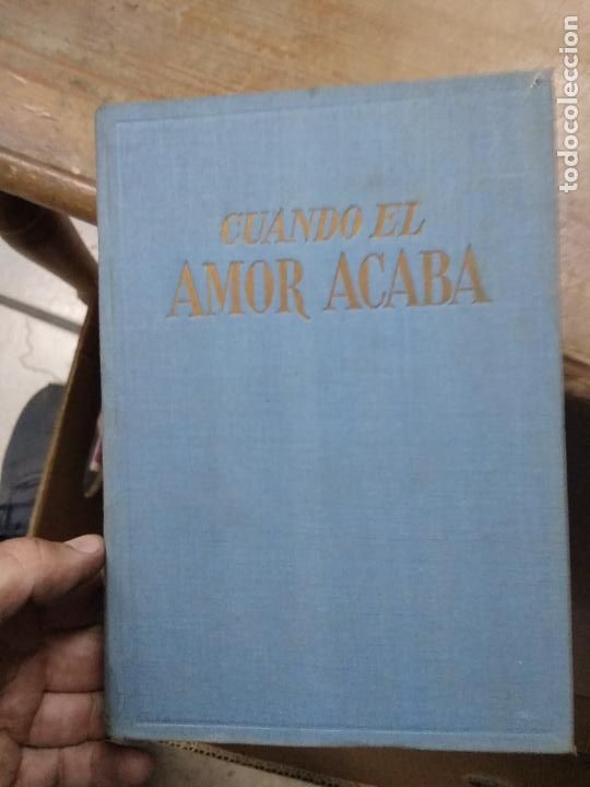 Libros de segunda mano: Cuando el amor acaba, Warwick Deeping. L.9601-1186 - Foto 1