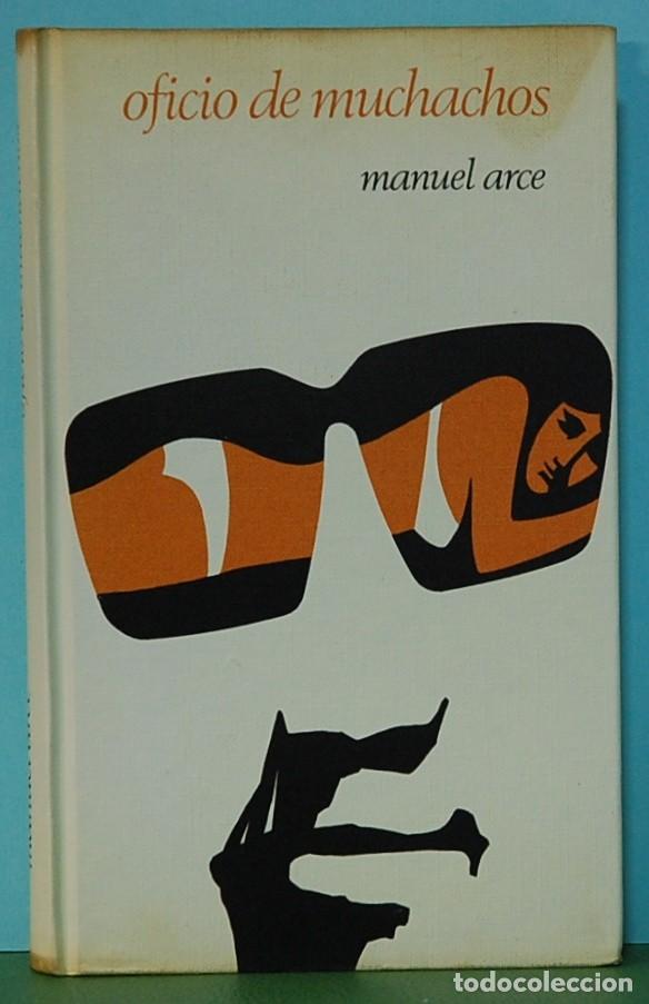 Libros de segunda mano: Oficio de muchachos. Manuel Arce. circulo de lectores. 1970 - Foto 1