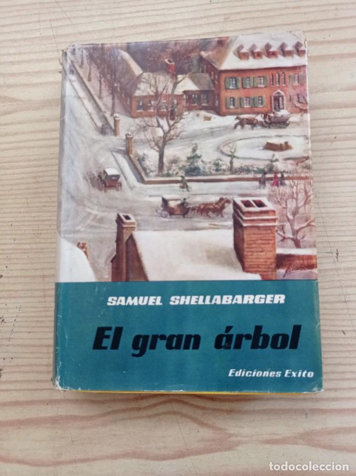 Libros de segunda mano: El Gran Arbol - Samuel Shellabarger - 1957 - Exito - Foto 1