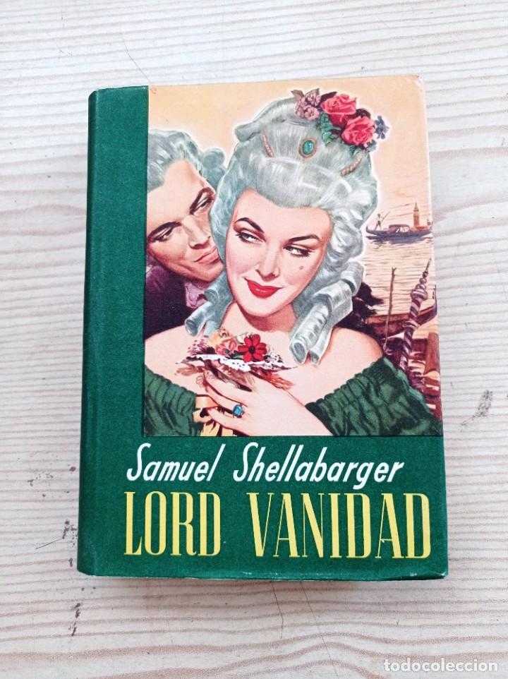 Libros de segunda mano: Lord Vanidad - Samuel Shellabarger - 1955 - Exito - Foto 1