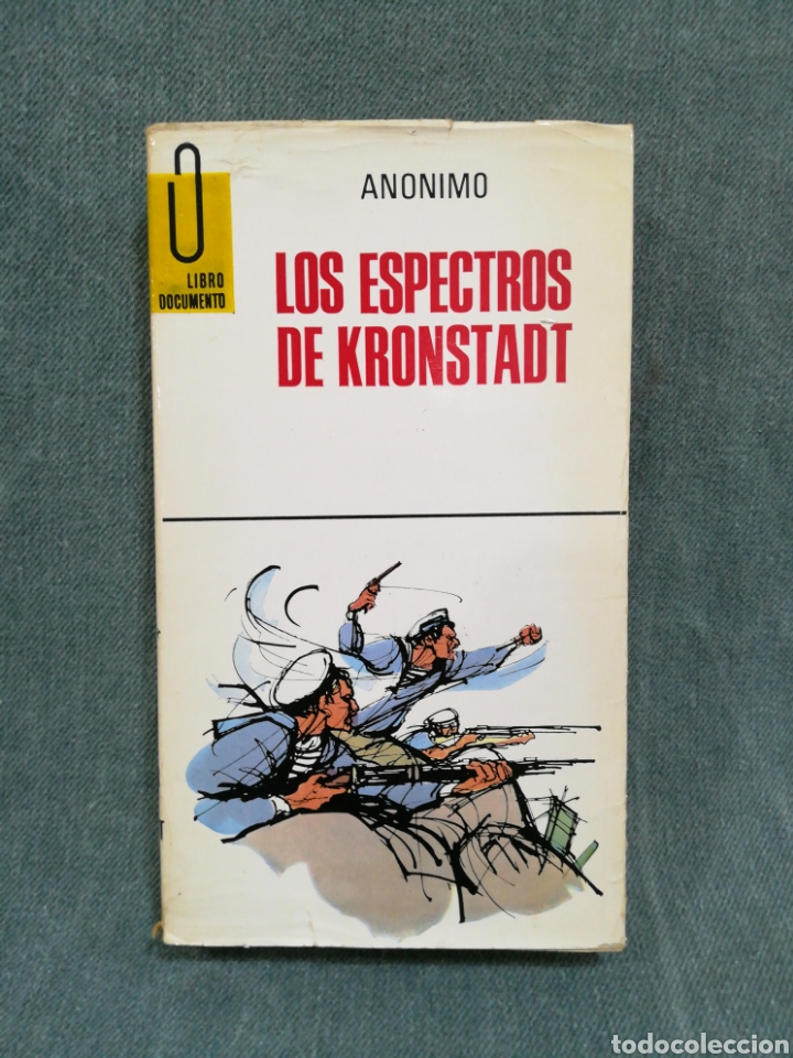 Libros de segunda mano: LOS ESPECTROS DEL KRONSTADT - AN&Oacute;NIMO - LIBRO DOCUMENTO - Foto 1