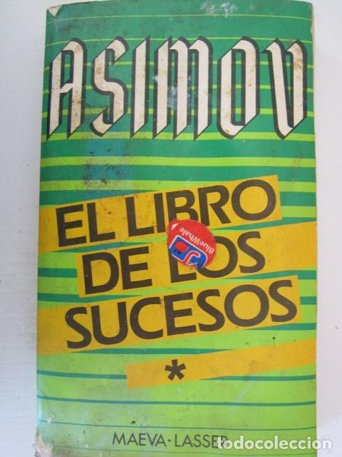 Libros de segunda mano: (62) LIBRO ISAAC ASIMOV EL LIBRO DE LOS SUCESOS - Foto 1