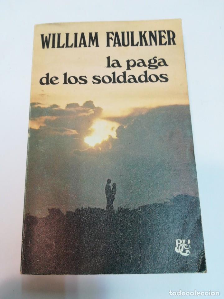 Gebrauchte B&uuml;cher: WILLIAM FAULKNER La paga de los soldados SA4587