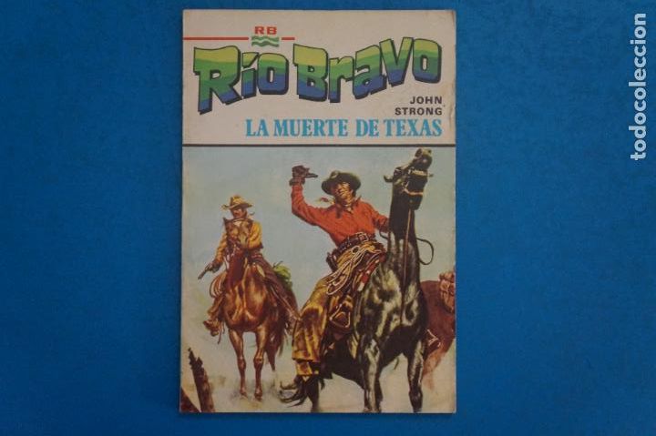 Libros de segunda mano: NOVELA DE RIO BRAVO LA MUERTE DE TEXAS DE JOHN STRONG N&ordm; 31 A&Ntilde;O 1985 DE EDICIONES ALONSO
