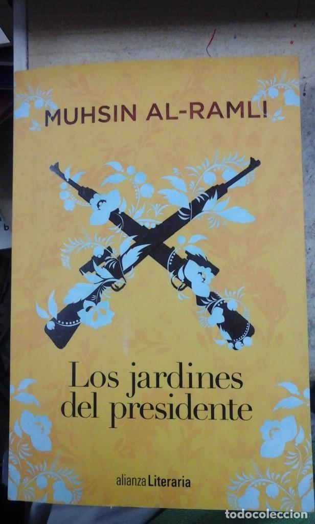 Libri di seconda mano: Muhsin Al-Ramli: LOS JARDINES DEL PRESIDENTE (Madrid, 2018)