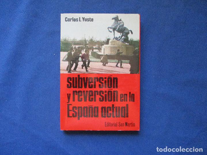 Libros de segunda mano: SUBVERSI&Oacute;N Y REVERSI&Oacute;N EN LA ESPA&Ntilde;A ACTUAL / 1974 - Foto 1