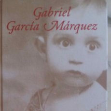 Libros de segunda mano: GABRIEL GARCÍA MÁRQUEZ, VIVIR PARA CONTARLA. LIBRO CÍRCULO DE LECTORES AÑO 2002, TAPAS DURAS