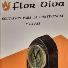 Libros de segunda mano: FLOR VIVA EDUCACION PARA LA CONVIVENCIA Y LA PAZ MERCEDES TUTOR 1 EDICION 1995 EC