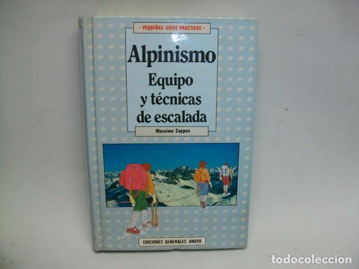 Second hand books: ALPINISMO EQUIPO Y T&Eacute;CNICAS DE ESCALADA por MASSINO CAPPON