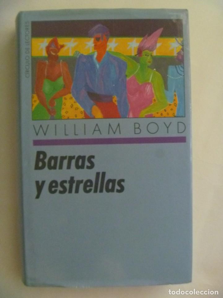 Libros de segunda mano: BARRAS Y ESTRELLAS , DE WILLIAM BOYD. CIRCULO DE LECTORES, 1989 - Foto 1