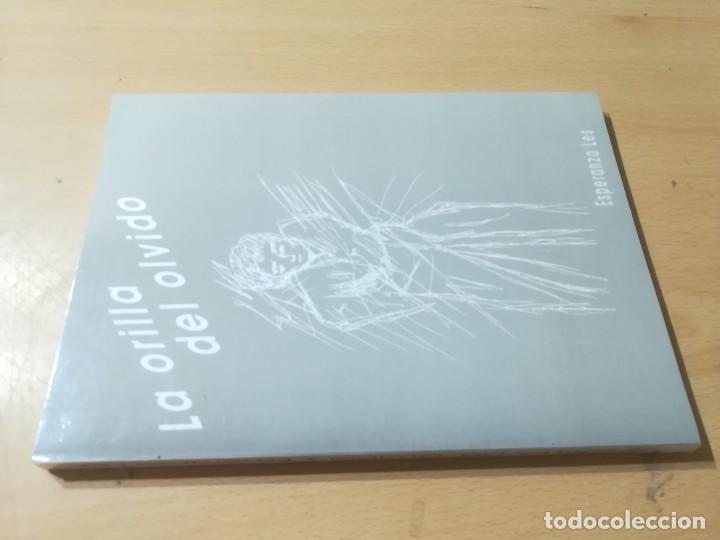 Libri di seconda mano: LA ORILLA DEL OLVIDO / ESPERANZA LES / / AJ58