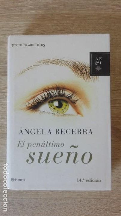 Livres d'occasion: EL PEN&Uacute;LTIMO SUE&Ntilde;O-&Aacute;NGELA BECERRA-PLANETA-14&ordf; EDICI&Oacute;N-A&Ntilde;O 2007.
